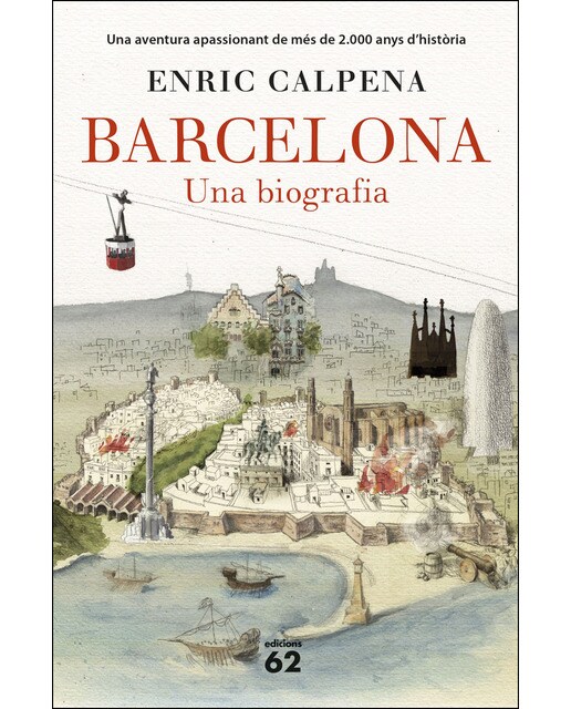 Imagen 0 de Barcelona. Una biografia (Rústica)  (Tapa blanda Tapa blanda con solapas)