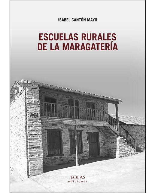 Imagen 0 de ESCUELAS RURALES DE LA MARAGATERÍA (Tapa blanda)
