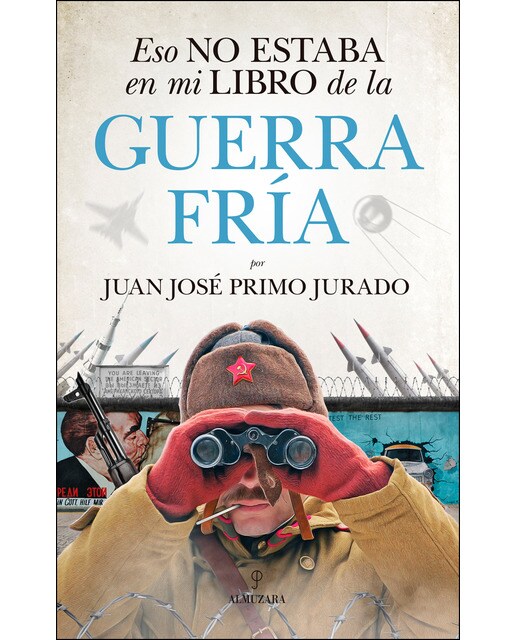 Eso no estaba en mi libro de la guerra fría