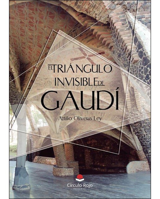Imagen 1 de El triángulo invisible de Gaudí  (Tapa blanda)