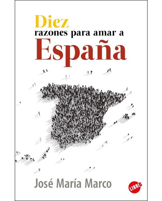 Imagen 1 de Diez razones para amar a España  (Tapa blanda)