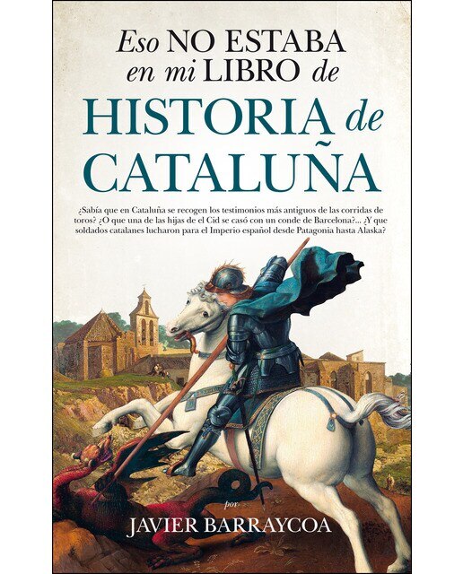 Imagen 0 de Eso no estaba en mi libro de historia de Cataluña