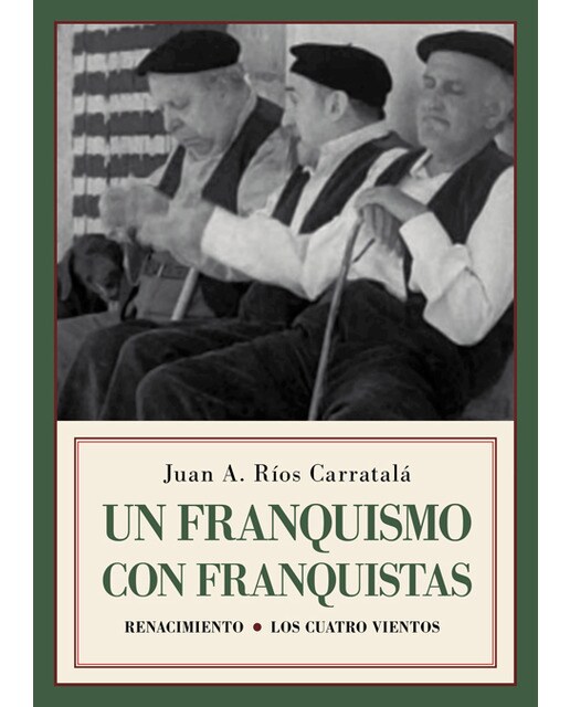 Imagen 0 de Un franquismo con franquistas: Historias y semblanzas (Tapa blanda)