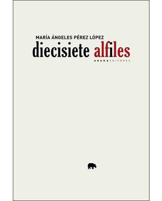 Imagen 0 de Diecisiete alfiles (Tapa blanda)
