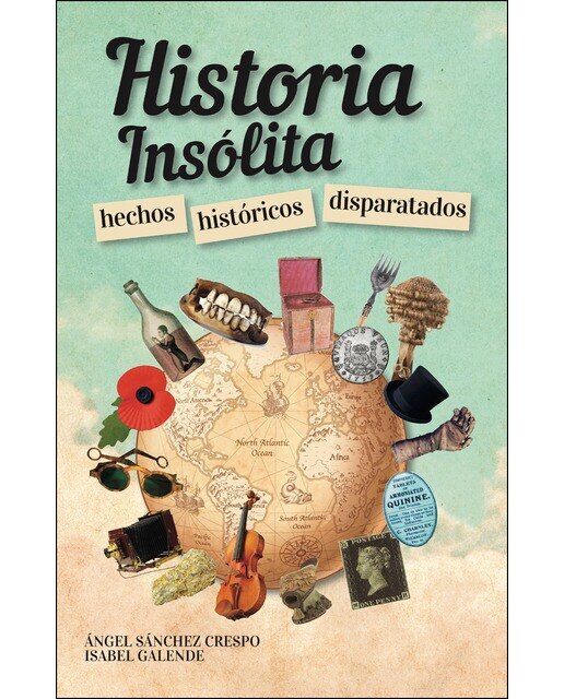 Imagen 0 de Historia insólita: Hechos históricos disparatados (Tapa blanda)
