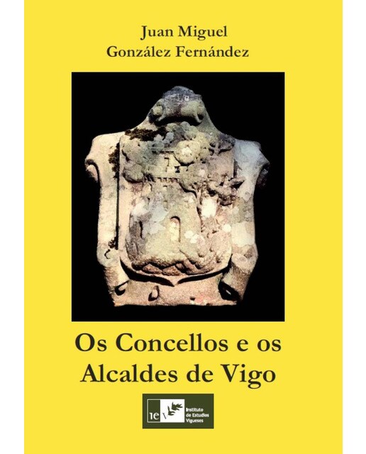 Imagem 0 de Os Concellos E Os Alcaldes De Vigo