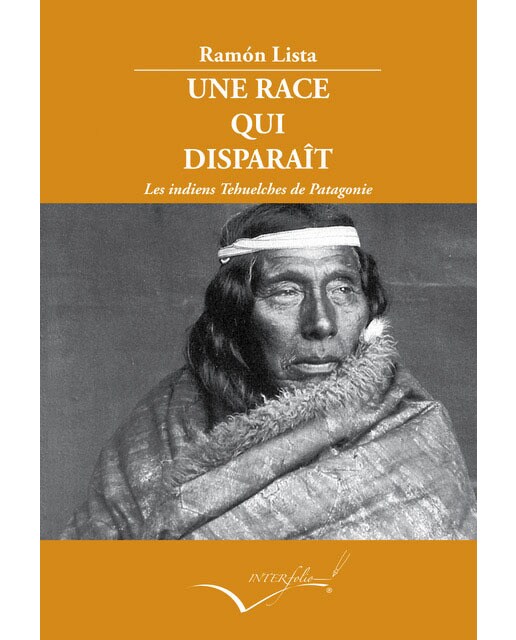 Imagem 0 de Une race qui disparaît: Les indiens Tehuelches de Patagonie (Capa mole)