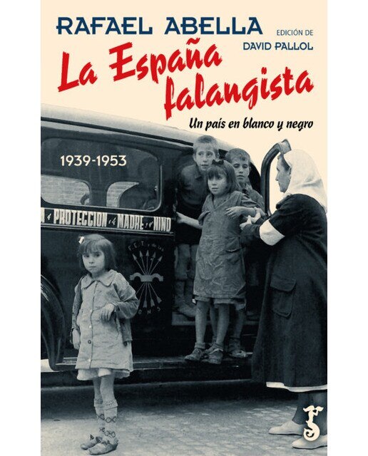 Imagem 0 de La españa falangista: Un país en blanco y negro(Tapa blanda)