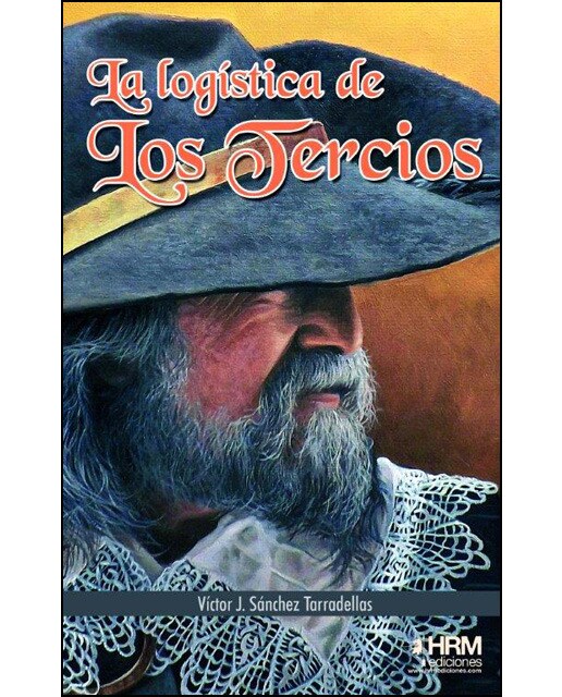 Imagen 0 de La logística de los tercios (Tapa blanda)