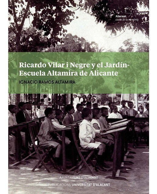 Imagen 1 de Ricardo Vilar i Negre y el Jardín-Escuela Altamira de Alicante