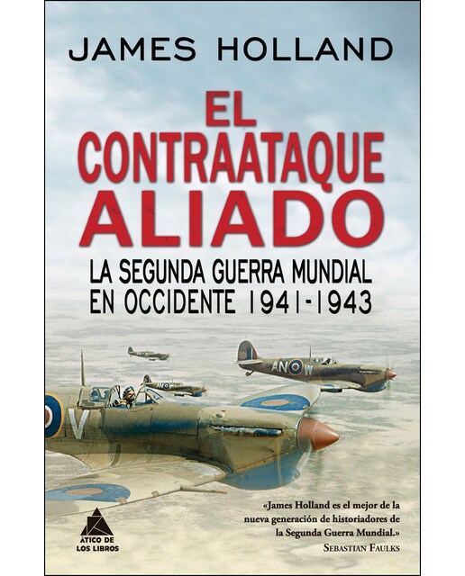 Imagen 1 de El contraataque aliado: La segunda guerra mundial en occidente 1941-1943 (Tapa dura)