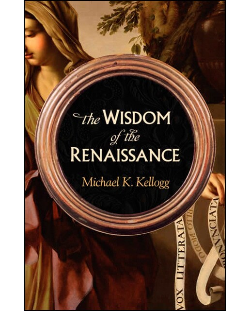 The Wisdom Of The Renaissance 1