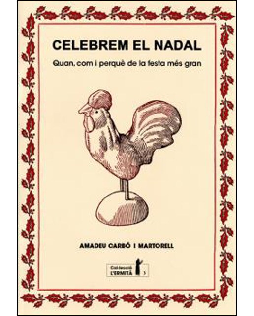 Celebrem el Nadal: Quan, com i perquè de la festa més gran (Capa mole) 1