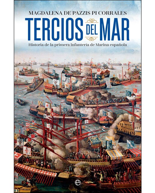 Imagen 0 de Tercios del mar: Historia de la primera infantería de marina española (Tapa blanda)