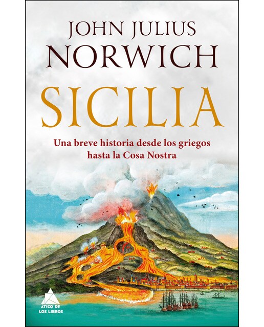 Imagen 1 de Sicilia: Una breve historia desde los griegos hasta la cosa nostra