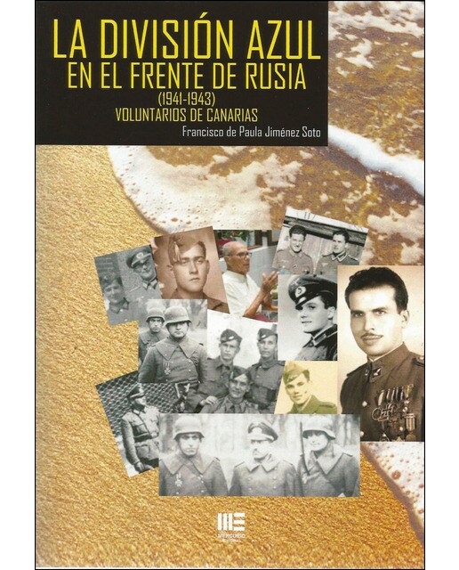 La División Azul En El Frente De Rusia 1