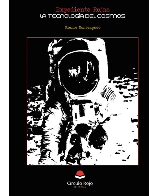 Expediente Rojas. La tecnología del cosmos  (Tapa blanda) 1