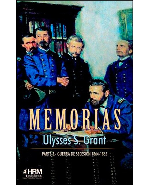 Memorias. 3ª parte: Guerra de secesión