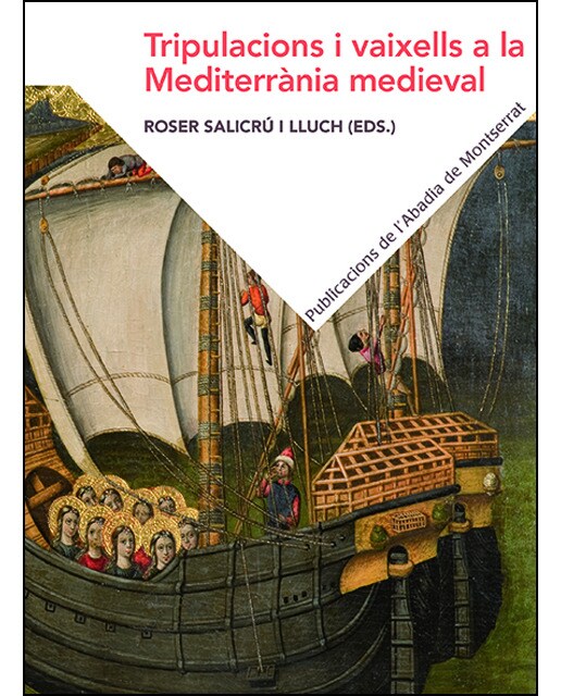 Imagen 0 de Tripulacions i vaixells a la mediterrània medieval: Fonts i perspectives comparades des de la Corona d'Aragó  (Tapa blanda)