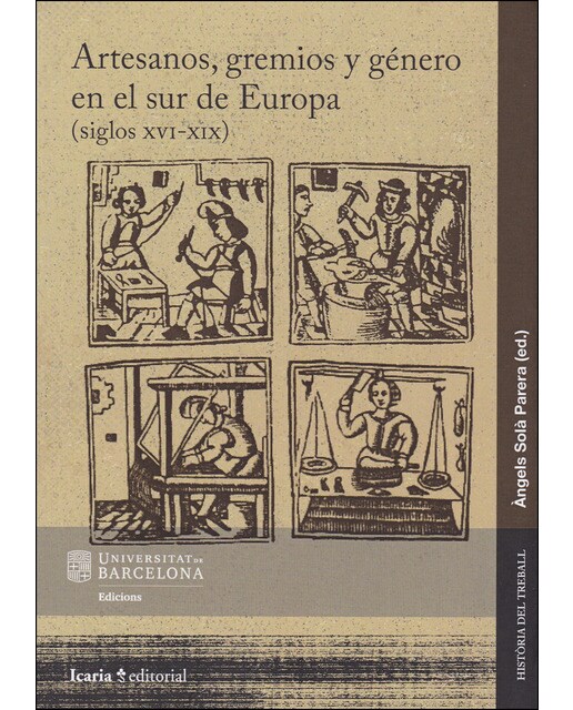 Artesanos, gremios y género en sur de europa