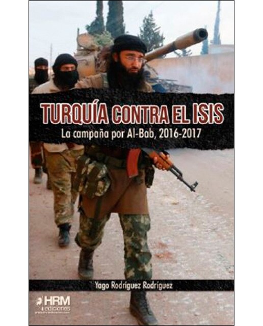 Imagem 0 de Turquía contra el isis: La campaña por al-bab, 2016-2017(Tapa blanda)