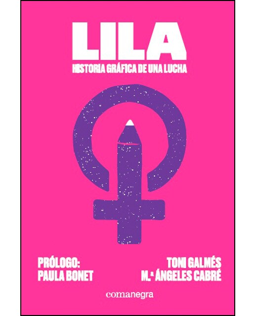 Imagen 0 de Lila: historia gráfica de una lucha (Tapa blanda)