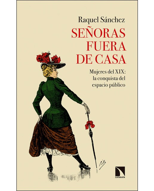 Imagen 0 de Señoras fuera de casa: Mujeres del xix: la conquista del espacio público (Tapa blanda)