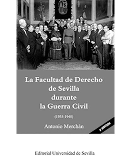 La facultad de derecho de sevilla durante la guerra civil