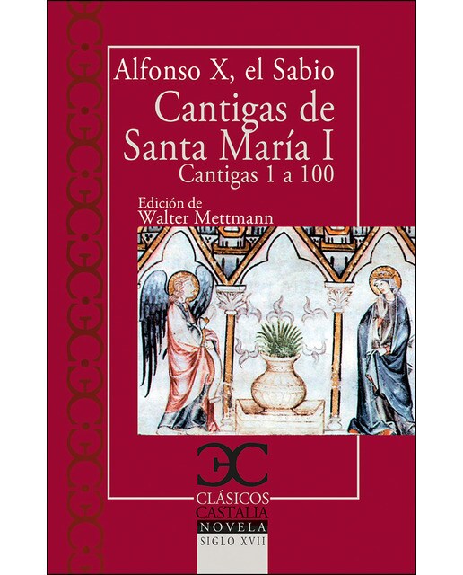Cantigas de santa maría, i. : Cantigas de la 1 a la 100
