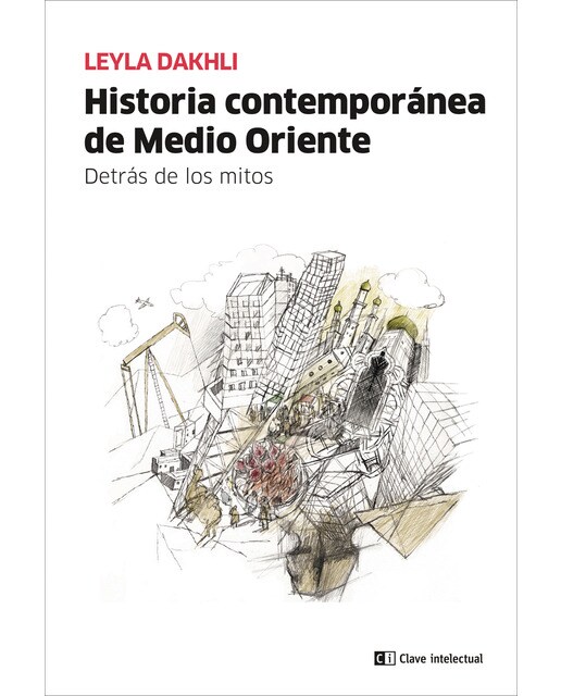 Historia contemporánea de medio oriente: Detrás de los mitos(Tapa blanda) 1