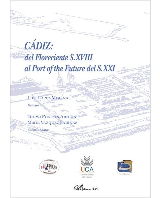 Imagen 0 de Cádiz: del Floreciente SXVIII al Port of the Future del SXXI (Tapa blanda)