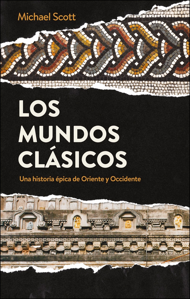 Los mundos clásicos: Una historia épica de Oriente y Occidente (Capa mole com abas) 1