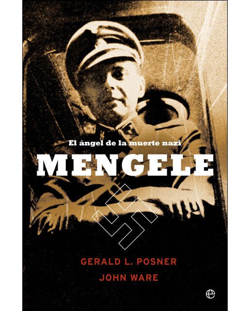 Imagen 0 de Mengele: El ángel de la muerte nazi (Tapa blanda)