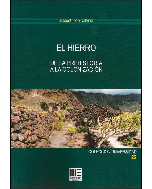 Imagen 1 de El hierro. De la prehistoria a la colonización.