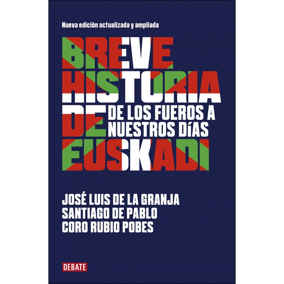 Imagen 0 de Breve historia de Euskadi: De los Fueros a nuestros días  (Tapa blanda)