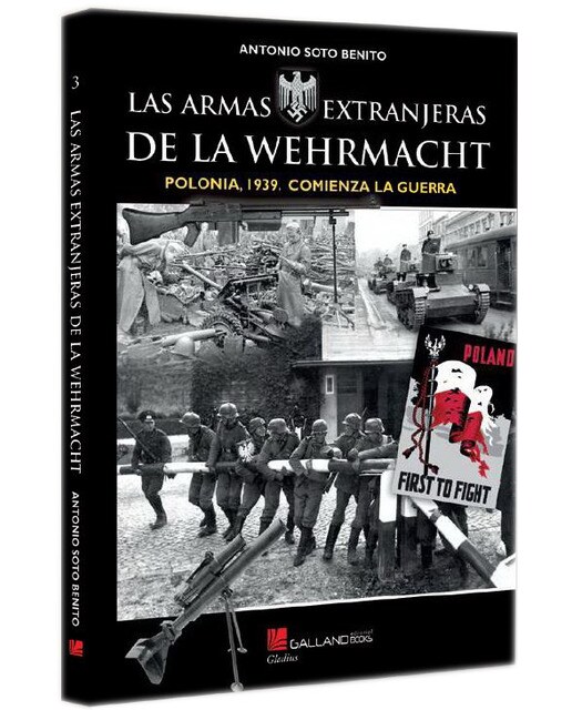 Imagen 0 de Las armas extranjeras de la wehrmacht. : Polonia, 1939. Comienza la guerra. (Tapa blanda)