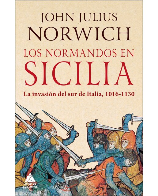 Imagen 1 de Los normandos en Sicilia: La invasión del sur de Italia, 1016-1130  (Tapa dura)