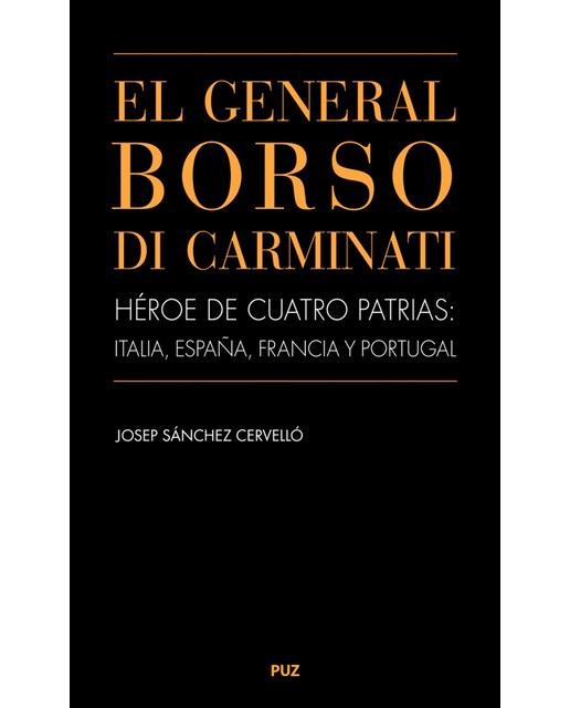 El general borso di carminati. Héroe de cuatro patrias: italia, españa, francia y portugal(Tapa blanda) 1