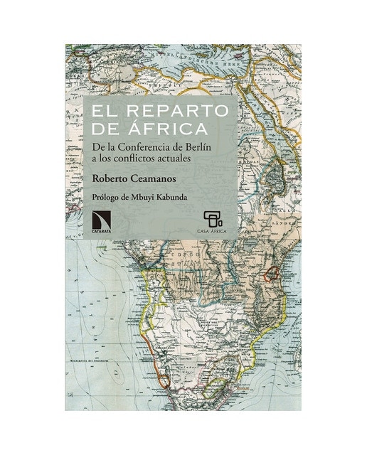 El reparto de áfrica: de la conferencia de berlín a los conflictos actuales(Tapa blanda) 1