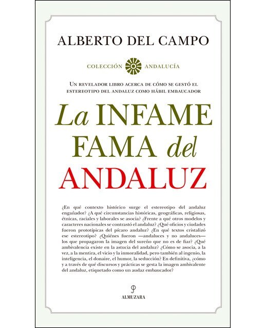 Imagen 0 de La infame fama del andaluz (Tapa blanda)