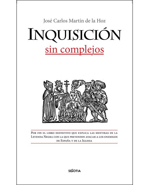 Imagen 0 de La inquisición, sin complejos (Tapa blanda)
