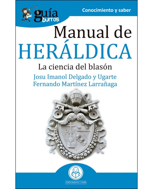 Guíaburros manual de heráldica: La ciencia del blasón(Tapa blanda) 1