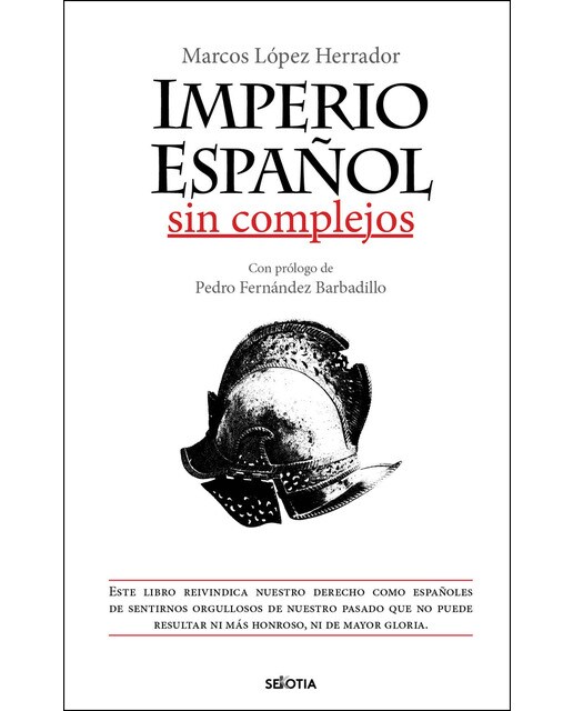 Imagen 0 de Imperio español sin complejos (Tapa blanda)