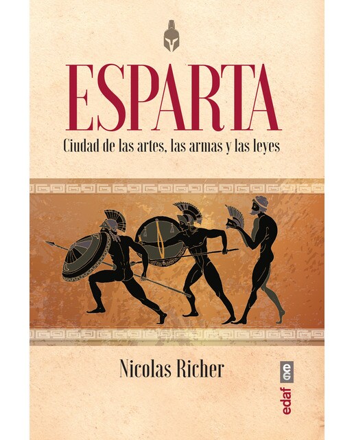 Imagen 0 de Esparta: Ciudad de las artes, las armas y las leyes (Tapa blanda)