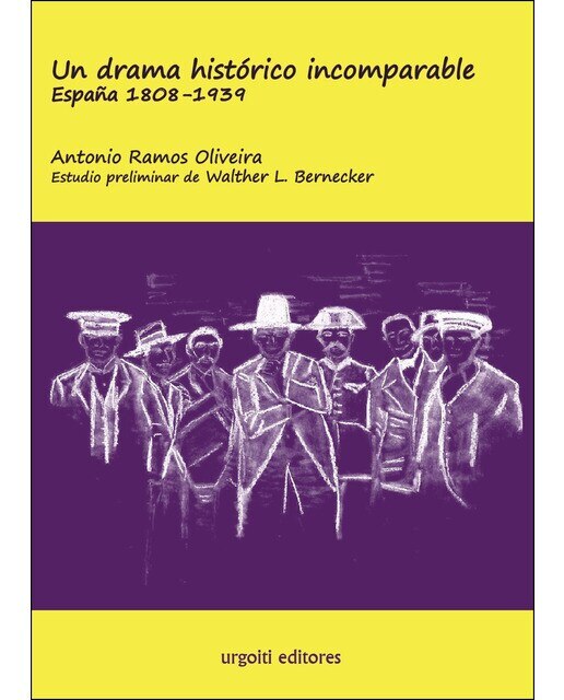 Imagen 0 de Un drama histórico incomparable. España 1808-1939 (ed. rústica)