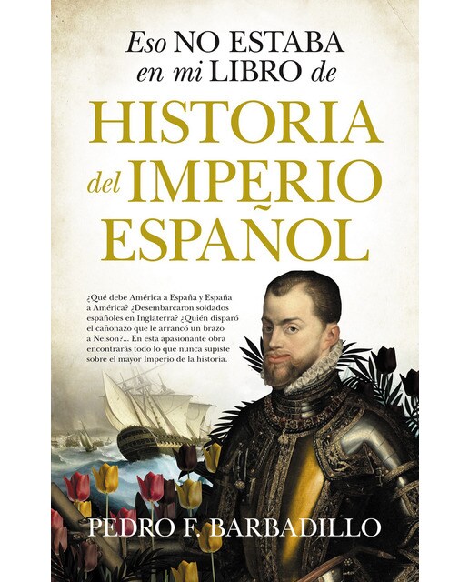 Imagen 0 de Eso no estaba en mi libro de historia del imperio español (Tapa blanda)