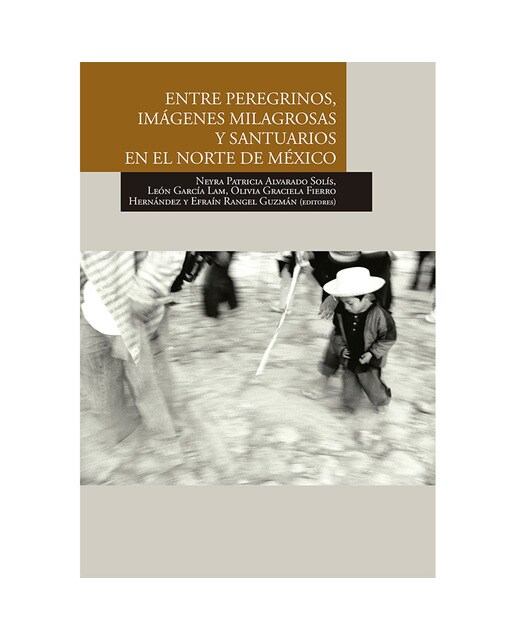 Entre peregrinos, imágenes milagrosas ysantuarios 1