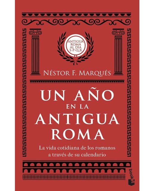 Imagen 0 de Un año en la antigua Roma: La vida cotidiana de los romanos a través de su calendario  (Bolsillo) (Tapa blanda)