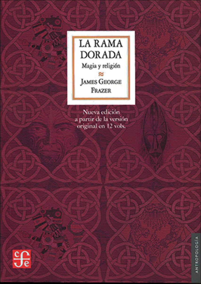 Imagen 0 de La rama dorada: Magia y religión (nueva edición a partir de la versión original en 12 vols. )