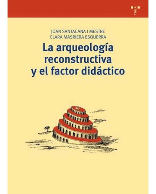 La arqueología reconstructiva y el factor didáctico (Capa mole com abas) 1